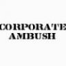 CorporateAmbush
