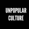 unpopularculture